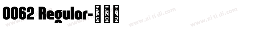 0062 Regular字体转换